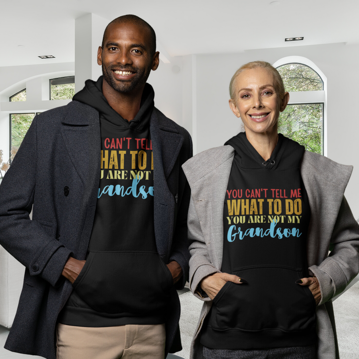 You can't tell me what to do you are not my son, hoodie, gift for grandmom, gift for granddad, funny grandparents apparel, funny granddad shirt, funny grandmom shirt, granddad hoodie, grnadmom hoodie, parenthood apparel, funny tshirt, sarcastic tee, fathers day gift, mothers day gift