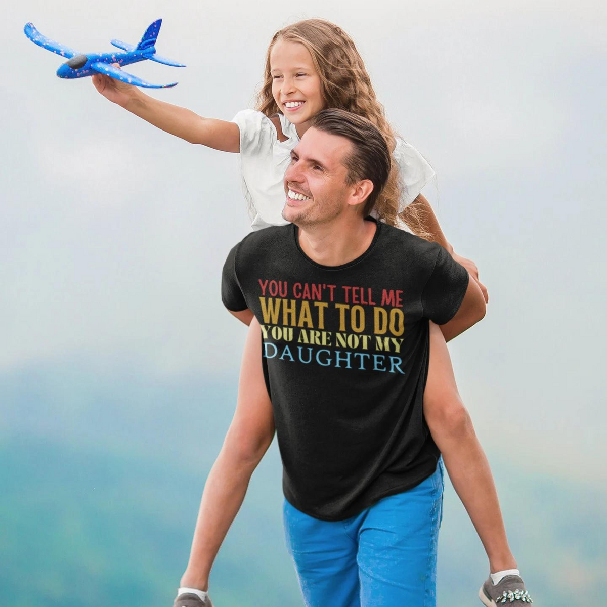 Dad Shirt, Fathers Day Shirt, Funny Mens Shirt, Funny Dad Shirt, Tell me what to do, Gift for him, Gift for her, New Papa Gift, Funny Mom Shirt, Mom Shirt, New Dad Shirt, Father Shirt, Dad tee, You Can't tell me What To Do You Are Not My Daughter Shirt