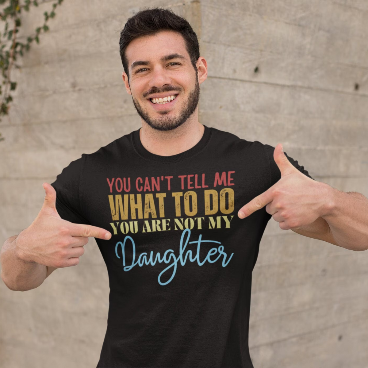 Dad Shirt, Fathers Day Shirt, Funny Mens Shirt, Funny Dad Shirt, Tell me what to do, Gift for him, Gift for her, New Papa Gift, Funny Mom Shirt, Mom Shirt, New Dad Shirt, Father Shirt, Dad tee, You Can't tell me What To Do You Are Not My Daughter Shirt