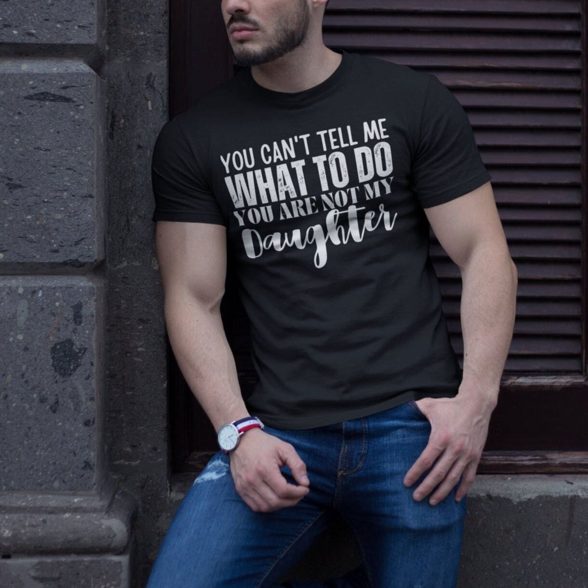Dad Shirt, Fathers Day Shirt, Funny Mens Shirt, Funny Dad Shirt, Tell me what to do, Gift for him, Gift for her, New Papa Gift, Funny Mom Shirt, Mom Shirt, New Dad Shirt, Father Shirt, Dad tee, You Can't tell me What To Do You Are Not My Daughter Shirt
