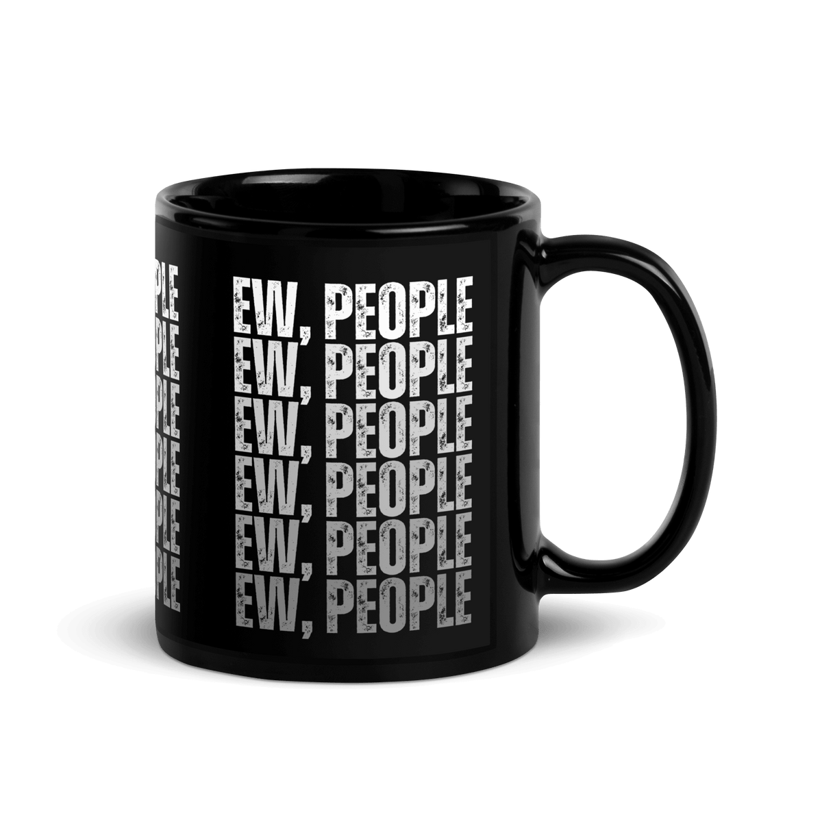Ew, People Black Glossy Mug