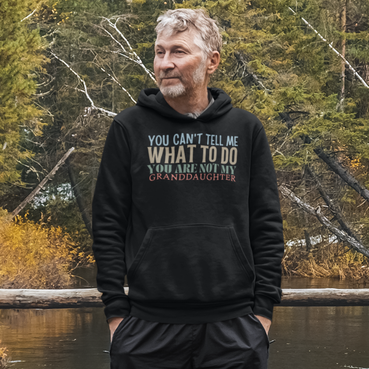 Granddad hoodie, fathers day shirt, funny mens shirt, hoodie, gift for him, gift for her, funny grandma tee, funny granddad tee, new papa shirt, father hoodie, you can't tell me what to do you are not my granddaughter, new granddaddy shirt, granddad gift