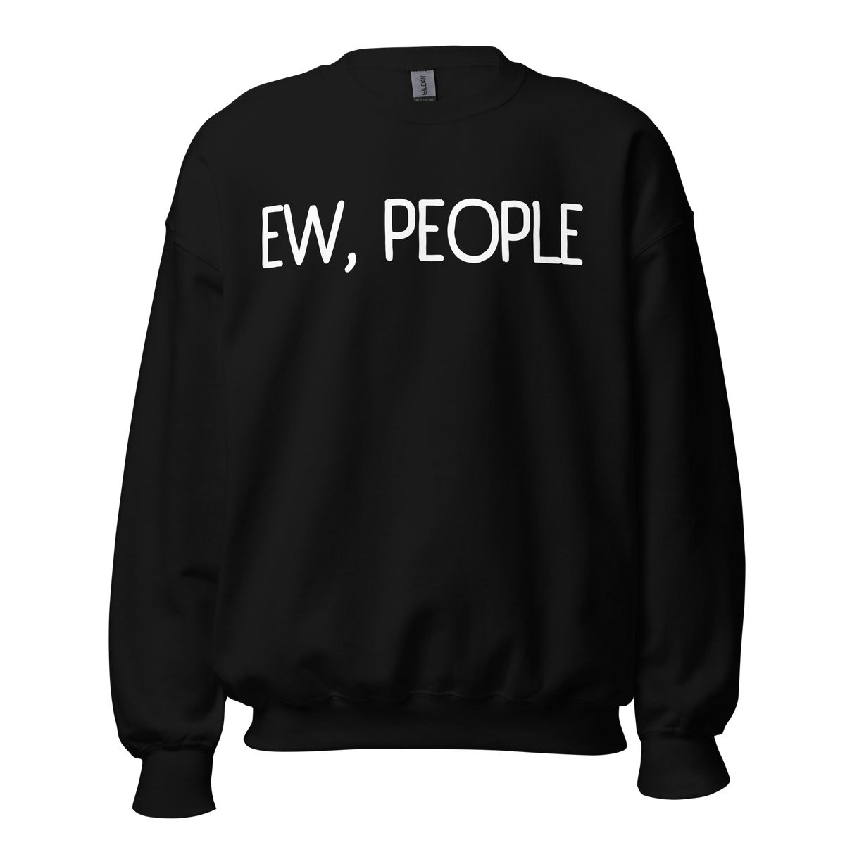 Black- Sweatshirt, Humor Clothing, Introvert Apparel, Statement Print, Cozy Comfort, Casual Style, Quirky Fashion, Sassy Attire, Personality Piece, Playful Prints, Anti-Social Vibes, Relaxed Fit, Humorous Wear, Lighthearted Layers, Expressive Fashion, Introvert Pride, Chill Outfits, Unique Statements, Conversational Sweatshirt, Attitude Attire, Solitude Fashion, Weekend Wardrobe, ew people, ew people sweatshirt, ew people tee