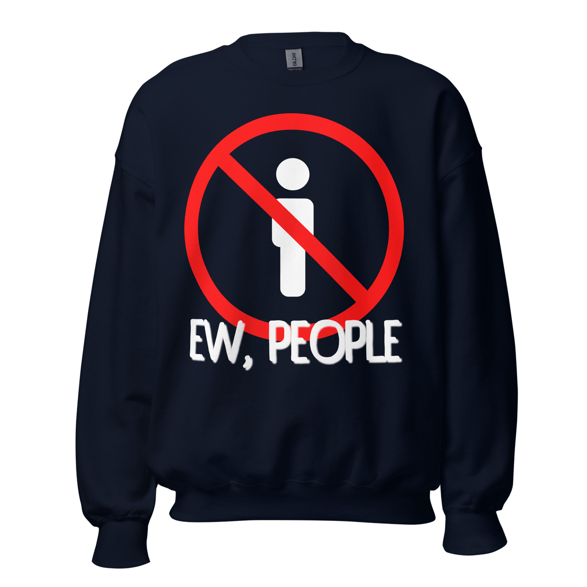 Navy- Sweatshirt, Humor Clothing, Introvert Apparel, Statement Print, Cozy Comfort, Casual Style, Quirky Fashion, Sassy Attire, Personality Piece, Playful Prints, Anti-Social Vibes, Relaxed Fit, Humorous Wear, Lighthearted Layers, Expressive Fashion, Introvert Pride, Chill Outfits, Unique Statements, Conversational Sweatshirt, Attitude Attire, Solitude Fashion, Weekend Wardrobe, ew people, ew people sweatshirt, ew people tee