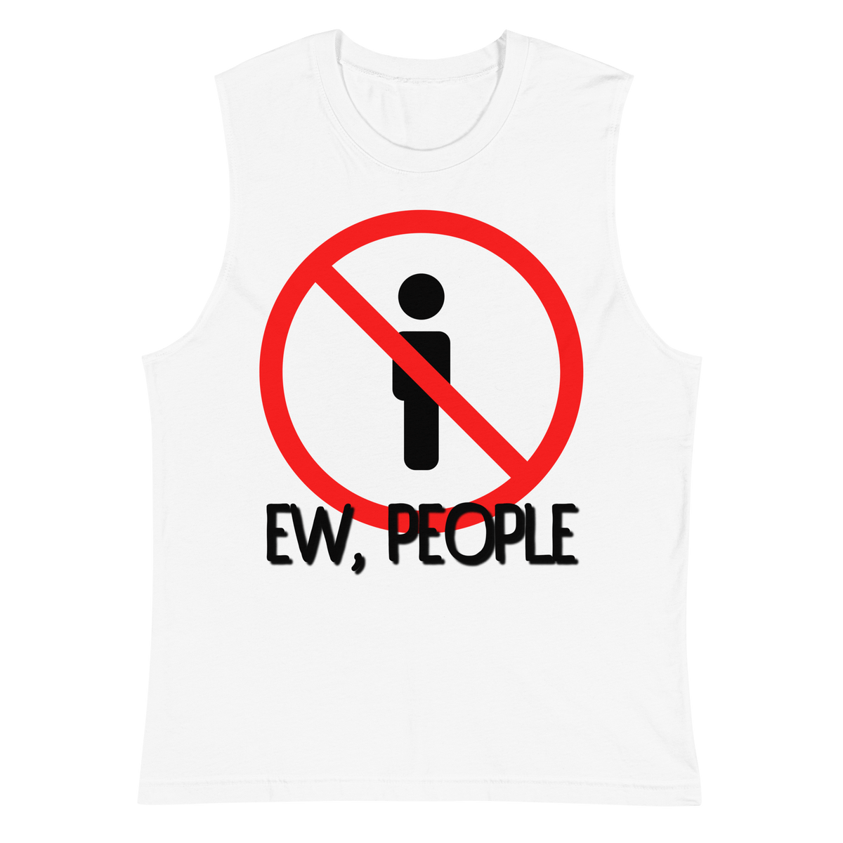 Muscle Shirt, Humor Clothing, Introvert Apparel, Statement Print, Modern Fit, Quirky Fashion, Sassy Style, Gym Wear, Casual Attire, Playful Prints, Confidence Booster, Expressive Fashion, Anti-Social Vibes, Sleek Design, Comfortable Charm, Personality Piece, Lighthearted Attire, Conversational Shirt, Attitude Wear, Unique Statements, Bold and Confident, Express Yourself, ew people, ew people tee, ew people muscle shirt, ew people top tank