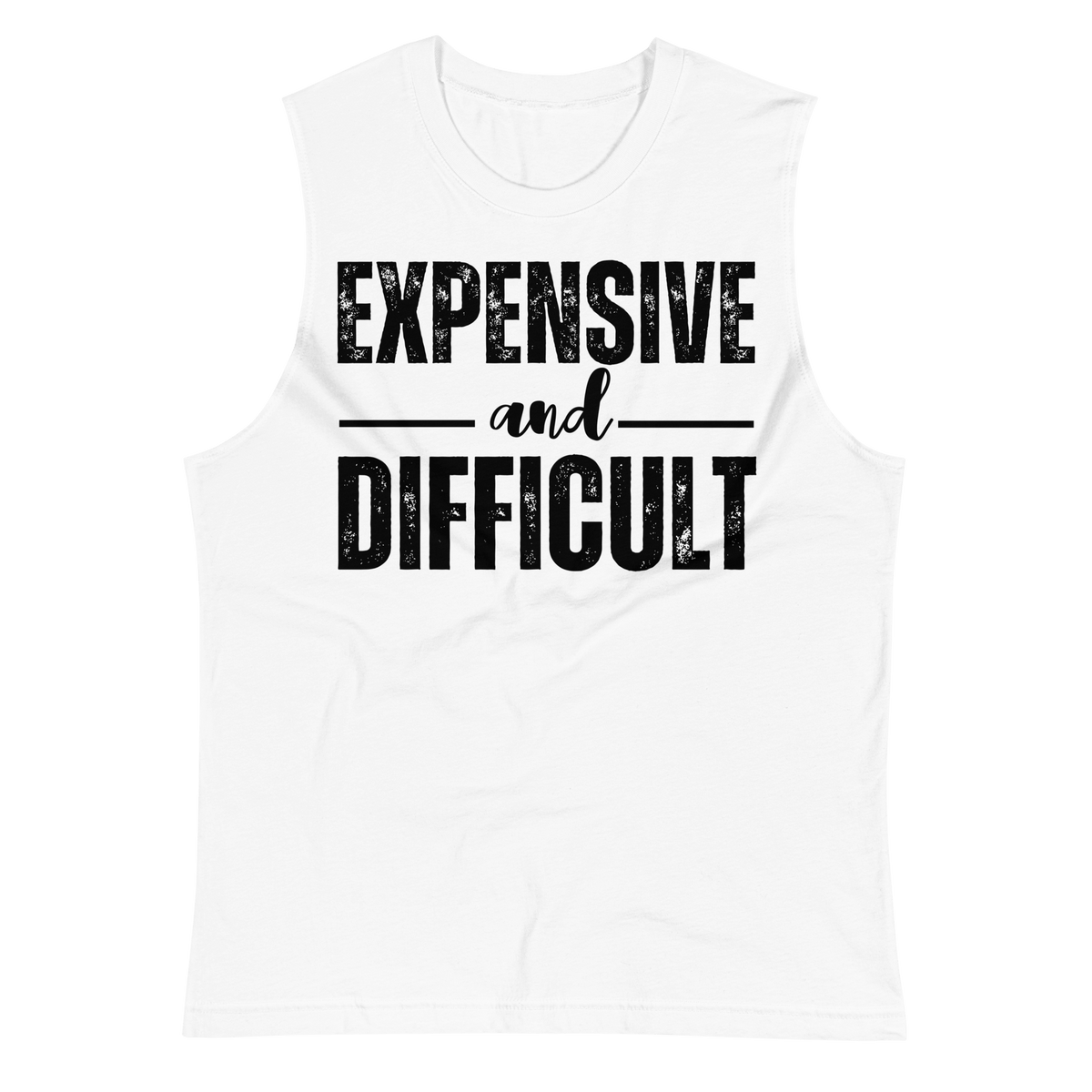 Wife Shirt,  Wife Gift, top, tee, shirt, Sassy Shirt, Sarcastic Tee, sarcastic slogan, mom tee, Mom Shirt, Mom Life Shirt, Mom Gift, Funny Womens T-Shirt, funny women tshirt, expensive difficult, Expensive and Difficult Shirt, expensive and difficult, top tank, muscle shirt