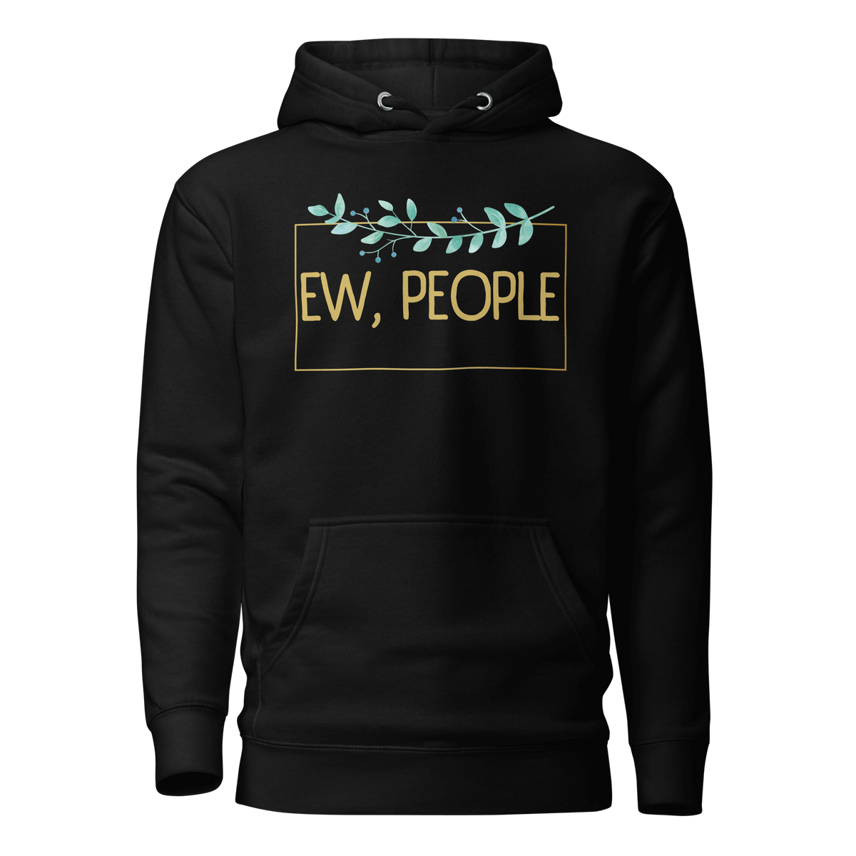 Black- Hooded Sweatshirt, Funny Hoodie, Introvert Apparel, Humor Clothing, Statement Hoodie, Cozy Comfort, Quirky Fashion, Sassy Style, Casual Wear, Playful Prints, Personality Clothing, Witty Attire, Anti-Social Vibes, Relaxed Fit, Introvert Pride, Lighthearted Layers, Conversational Hoodie, Solitude Fashion, Unique Statements, Weekend Lounge, Attitude Attire, Chill Outfits, ew people, ew people hoodie, ew people tee