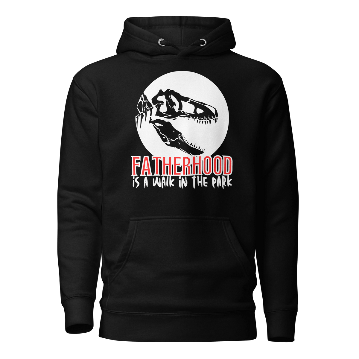 hoodie, dinosaur, fatherhood, parenting, family, dad life, cozy wear, graphic design, father's day, gift for dad, comfortable, unique phrase, casual style, warmth, versatile, soft fabric, empowerment, adventure, dad pride, loungewear, fashionable, quality, durability, fatherhood is a walk in the park tee