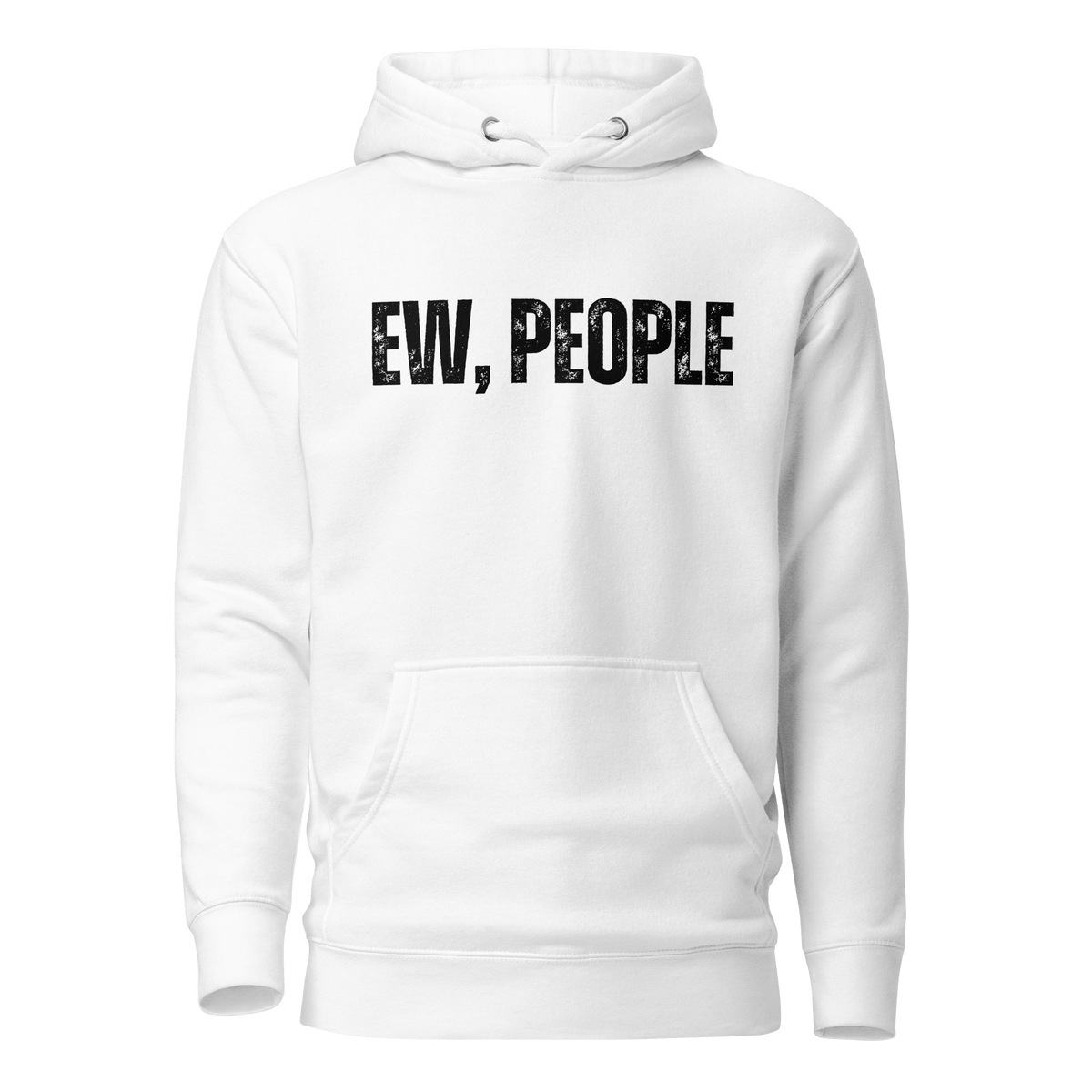 Hooded Sweatshirt, Funny Hoodie, Introvert Apparel, Humor Clothing, Statement Hoodie, Cozy Comfort, Quirky Fashion, Sassy Style, Casual Wear, Playful Prints, Personality Clothing, Witty Attire, Anti-Social Vibes, Relaxed Fit, Introvert Pride, Lighthearted Layers, Conversational Hoodie, Solitude Fashion, Unique Statements, Weekend Lounge, Attitude Attire, Chill Outfits, ew people, ew people hoodie, ew people tee