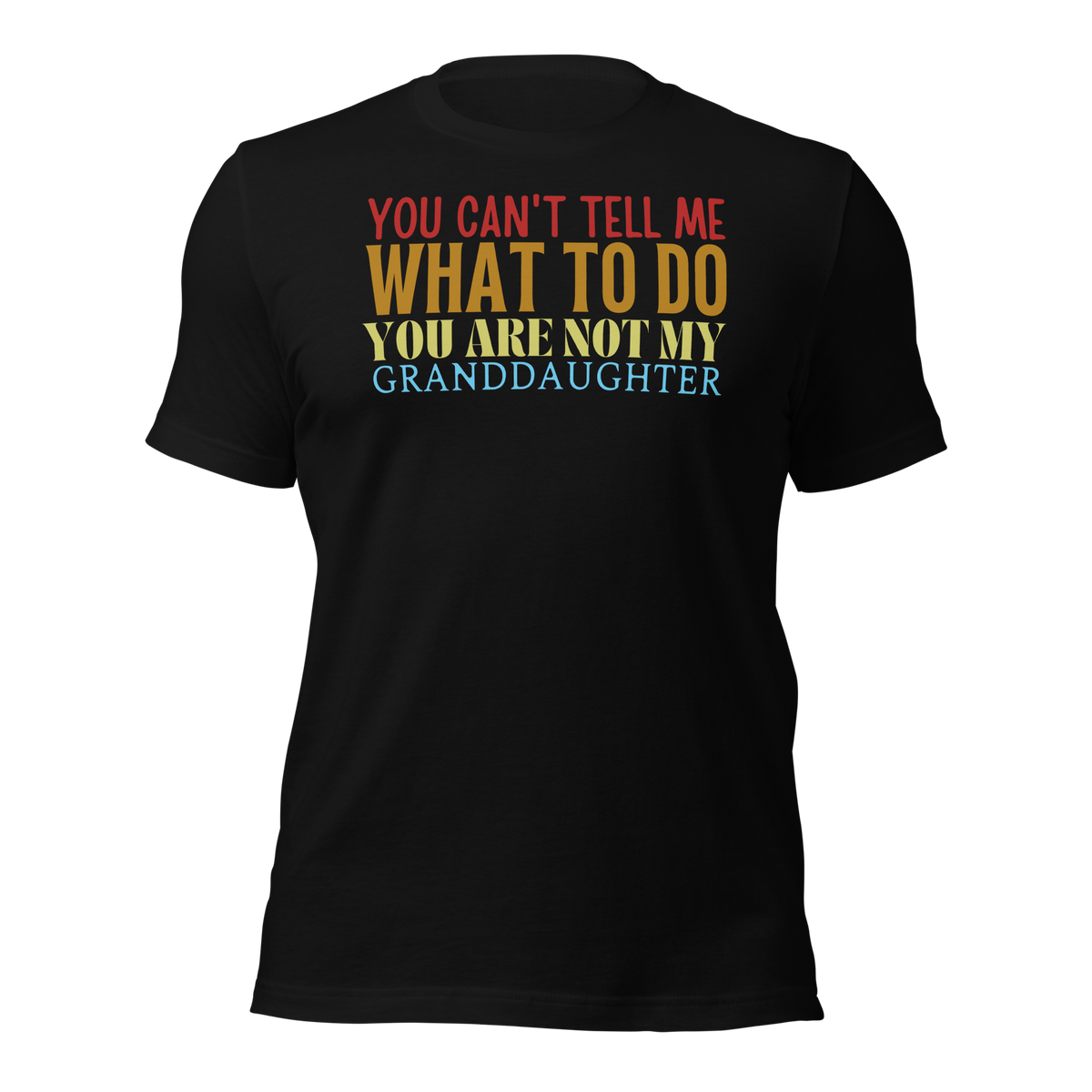 Granddad Shirt, Girl granddad shirt, Fathers Day Shirt, Funny Mens Shirt, Funny Granddad Shirt, Tell me what to do, Gift for him, Gift for her, New Papa Gift, Funny grandma Shirt, grandmother Shirt, New grandfather Shirt, granddaddy Shirt, papa tee, You Can't tell me What To Do You Are Not My granddaughter Shirt