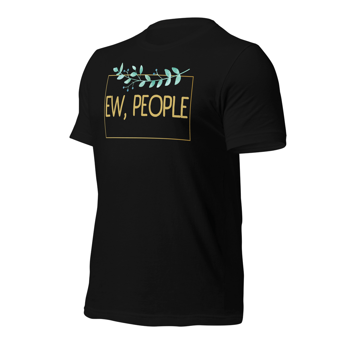 Black- Funny Tees, Introvert Apparel, Humor Clothing, Statement Shirts, Quirky Fashion, Sassy Style, Casual Wear, Playful Prints, Personality Tops, Witty Outfits, Weekend Vibes, Relaxed Fit, Introvert Pride, Socially Awkward, Lighthearted Attire, Comfortable Chic, Conversational Tee, Solitude Fashion, Unique Statements, Anti-Social Wear, ew people, ew people tshirt, ew people tee