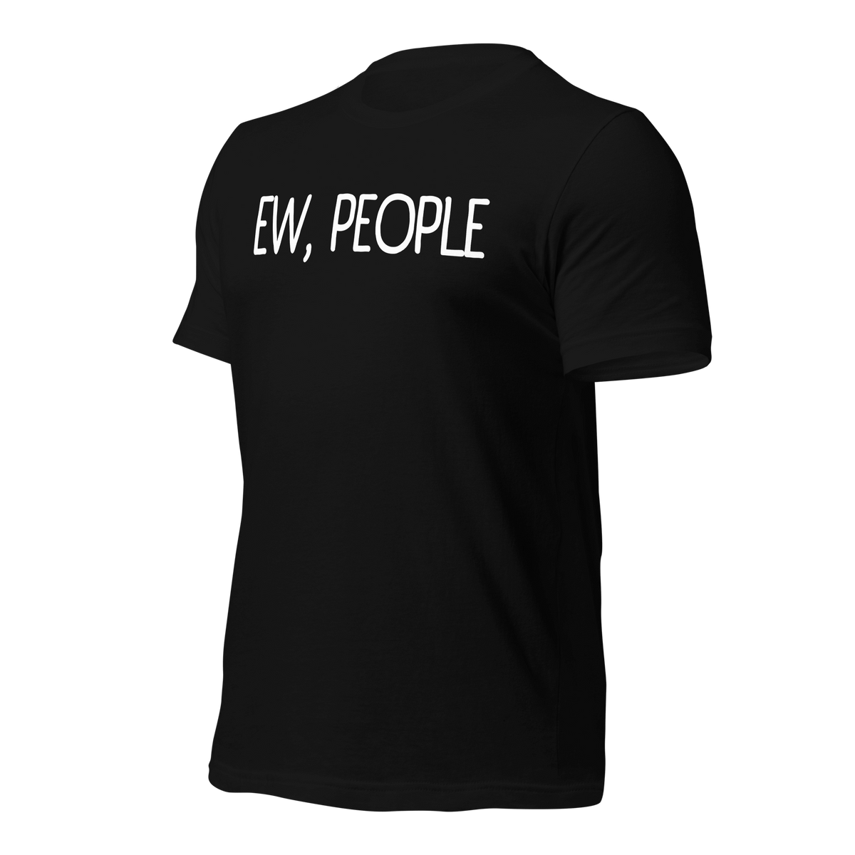Black- Funny Tees, Introvert Apparel, Humor Clothing, Statement Shirts, Quirky Fashion, Sassy Style, Casual Wear, Playful Prints, Personality Tops, Witty Outfits, Weekend Vibes, Relaxed Fit, Introvert Pride, Socially Awkward, Lighthearted Attire, Comfortable Chic, Conversational Tee, Solitude Fashion, Unique Statements, Anti-Social Wear, ew people, ew people tshirt, ew people tee