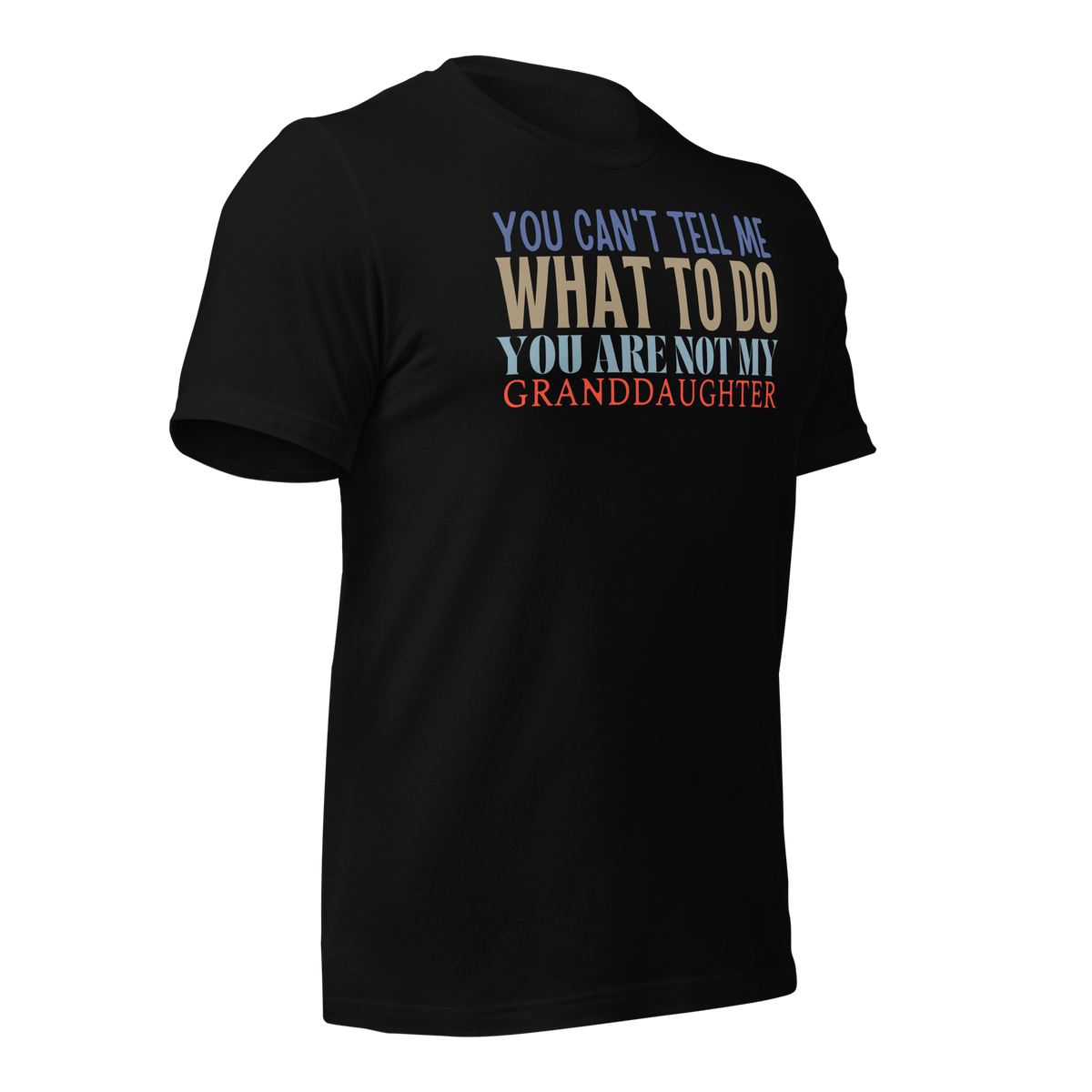 Granddad Shirt, Girl granddad shirt, Fathers Day Shirt, Funny Mens Shirt, Funny Granddad Shirt, Tell me what to do, Gift for him, Gift for her, New Papa Gift, Funny grandma Shirt, grandmother Shirt, New grandfather Shirt, granddaddy Shirt, papa tee, You Can't tell me What To Do You Are Not My granddaughter Shirt