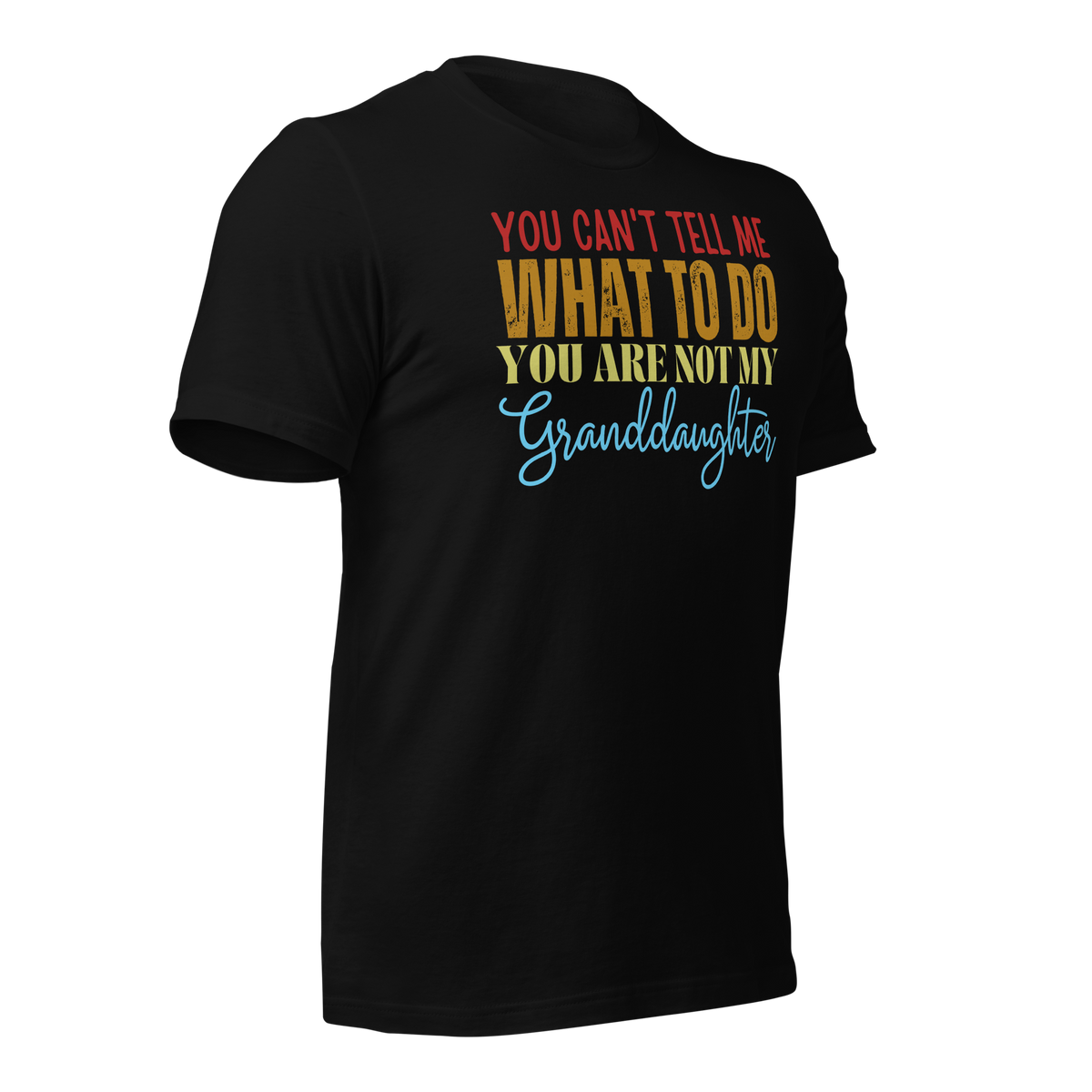 Granddad Shirt, Girl granddad shirt, Fathers Day Shirt, Funny Mens Shirt, Funny Granddad Shirt, Tell me what to do, Gift for him, Gift for her, New Papa Gift, Funny grandma Shirt, grandmother Shirt, New grandfather Shirt, granddaddy Shirt, papa tee, You Can't tell me What To Do You Are Not My granddaughter Shirt